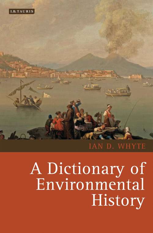 Book cover of A Dictionary of Environmental History (Environmental History and Global Change)