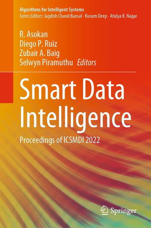 Book cover of Smart Data Intelligence: Proceedings of ICSMDI 2022 (1st ed. 2022) (Algorithms for Intelligent Systems)