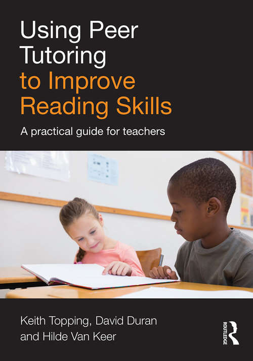 Book cover of Using Peer Tutoring to Improve Reading Skills: A practical guide for teachers