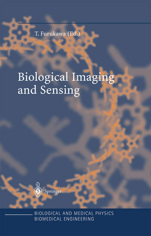 Book cover of Biological Imaging and Sensing (2004) (Biological and Medical Physics, Biomedical Engineering)