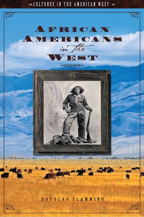 Book cover of African Americans in the West (Cultures in the American West)