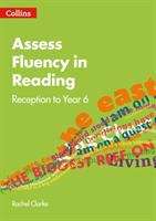 Book cover of Assess Fluency In Reading: Reception To Year 6 (PDF)