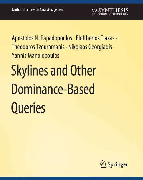 Book cover of Skylines and Other Dominance-Based Queries (Synthesis Lectures on Data Management)