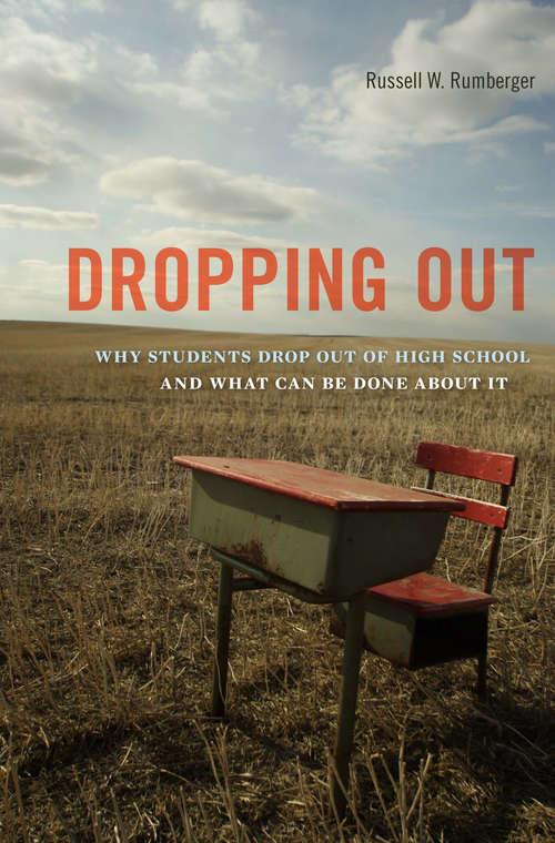 Book cover of Dropping Out: Why Students Drop Out of High School and What Can Be Done About It