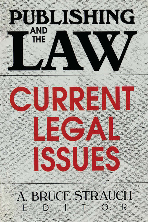 Book cover of Publishing and the Law: Current Legal Issues