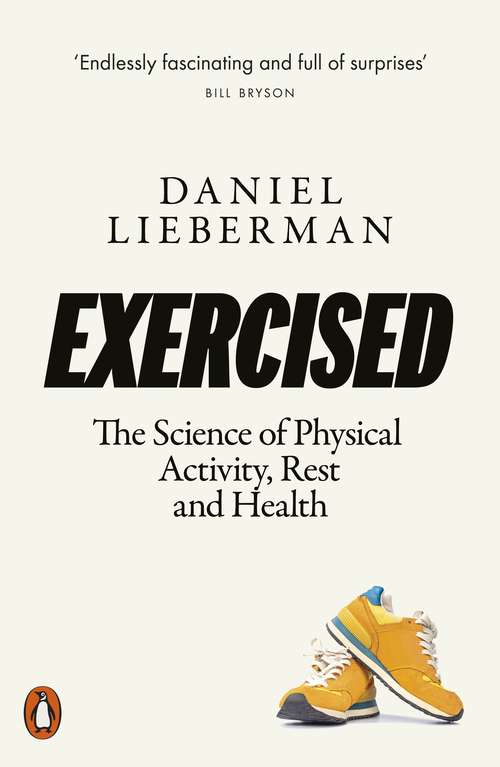 Book cover of Exercised: The Science of Physical Activity, Rest and Health