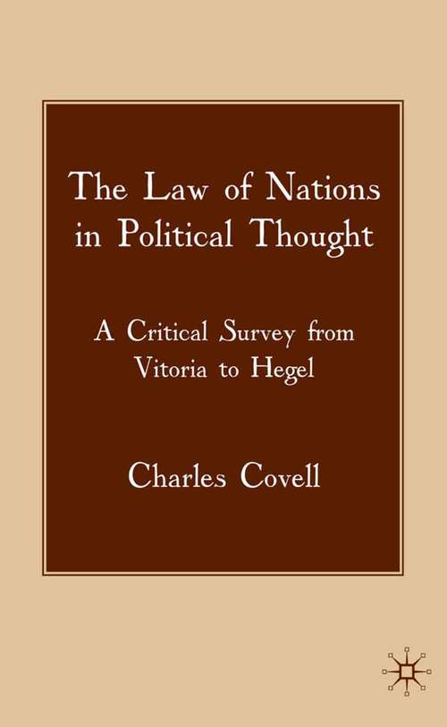 Book cover of The Law of Nations in Political Thought: A Critical Survey from Vitoria to Hegel (2009)