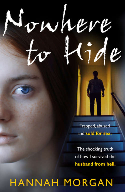 Book cover of Nowhere to Hide: Trapped, Abused And Sold For Sex (ePub edition)