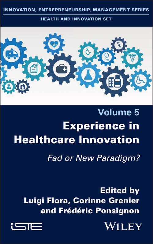 Book cover of Experience in Healthcare Innovation: Fad or New Paradigm?