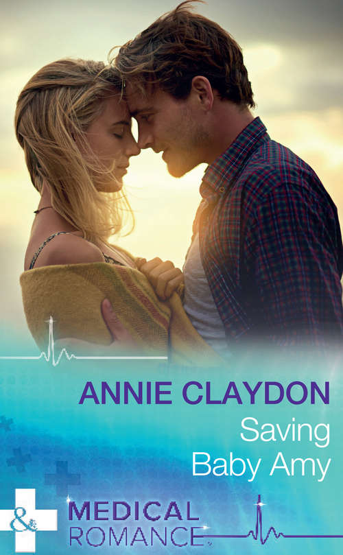 Book cover of Saving Baby Amy: The Doctor's Secret Son Reforming The Playboy Doc Saving Baby Amy (ePub edition) (Mills And Boon Medical Ser.: Vol. 900)