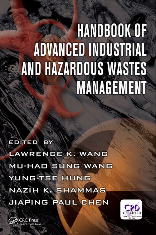 Book cover of Handbook of Advanced Industrial and Hazardous Wastes Management (Advances in Industrial and Hazardous Wastes Treatment #7)