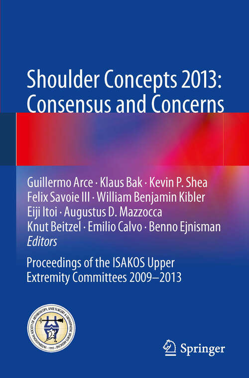 Book cover of Shoulder Concepts 2013: Proceedings of the ISAKOS Upper Extremity Committees 2009-2013 (2013)
