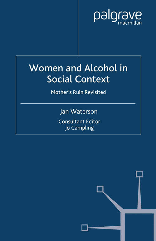 Book cover of Women and Alcohol in Social Context: Mother’s Ruin Revisited (2000)