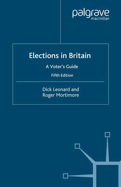 Book cover of Elections in Britain: A Voter’s Guide (5th ed. 2005)