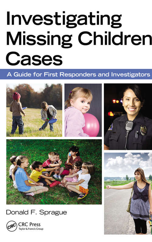 Book cover of Investigating Missing Children Cases: A Guide for First Responders and Investigators