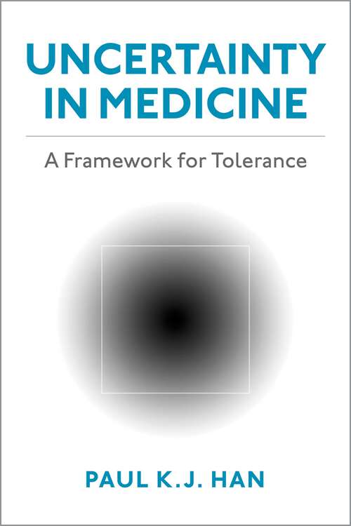 Book cover of Uncertainty in Medicine: A Framework for Tolerance