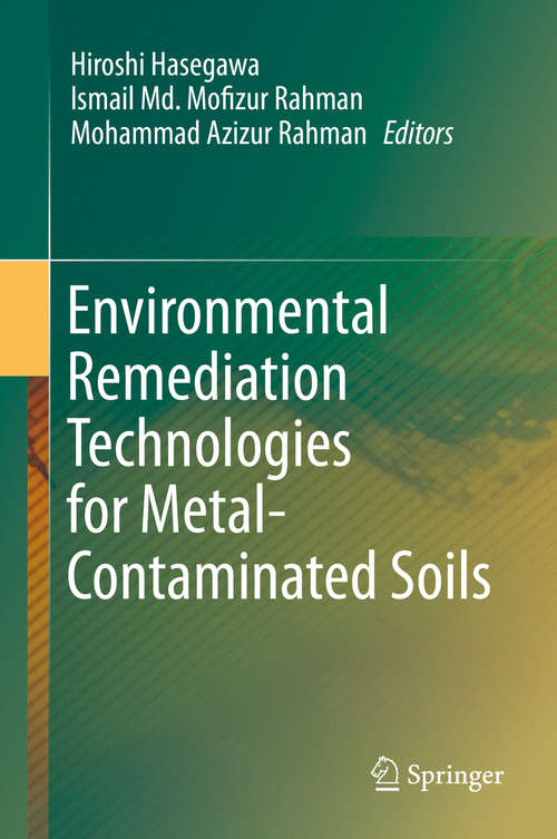 Book cover of Environmental Remediation Technologies for Metal-Contaminated Soils (1st ed. 2016)