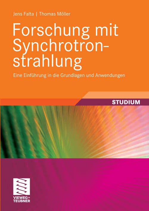 Book cover of Forschung mit Synchrotronstrahlung: Eine Einführung in die Grundlagen und Anwendungen (2010)