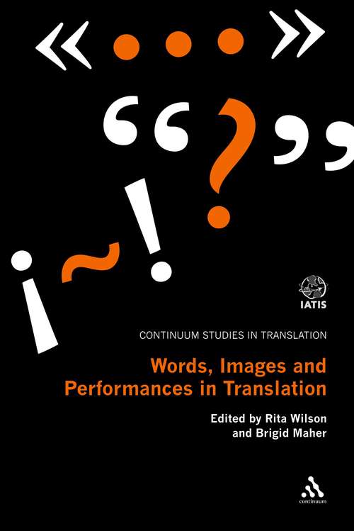 Book cover of Words, Images and Performances in Translation (Continuum Studies in Translation)