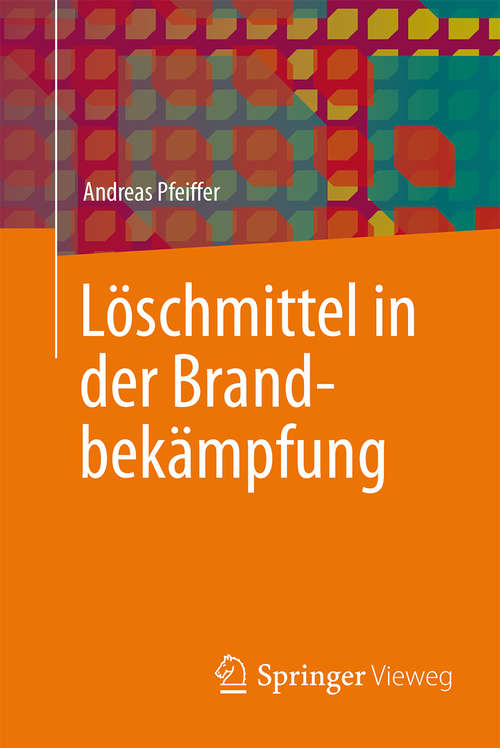 Book cover of Löschmittel in der Brandbekämpfung (1. Aufl. 2016)