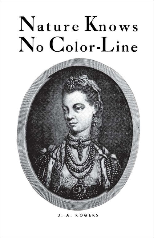 Book cover of Nature Knows No Color-Line: Research into the Negro Ancestry in the White Race