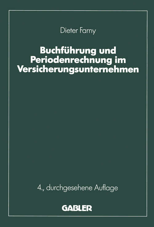 Book cover of Buchführung und Periodenrechnung im Versicherungsunternehmen (4. Aufl. 1992) (Die Versicherung)