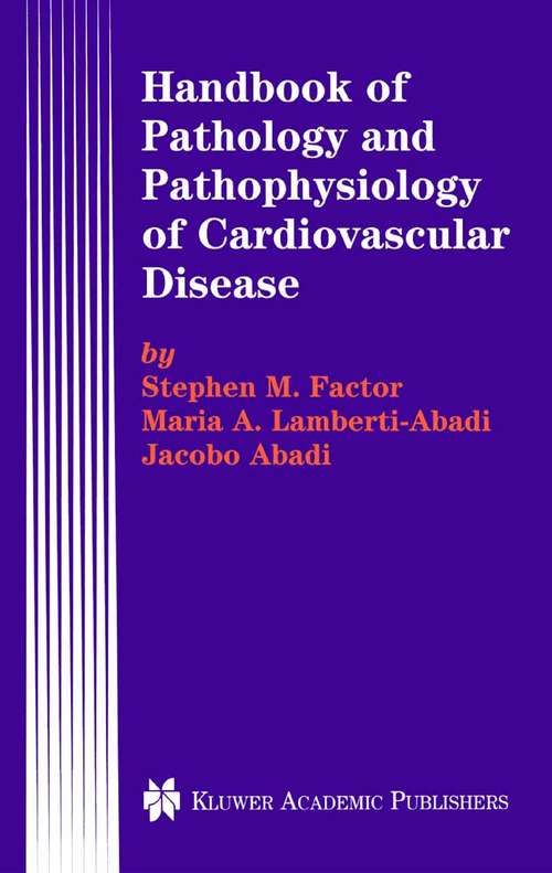 Book cover of Handbook of Pathology and Pathophysiology of Cardiovascular Disease (2002) (Developments in Cardiovascular Medicine #240)