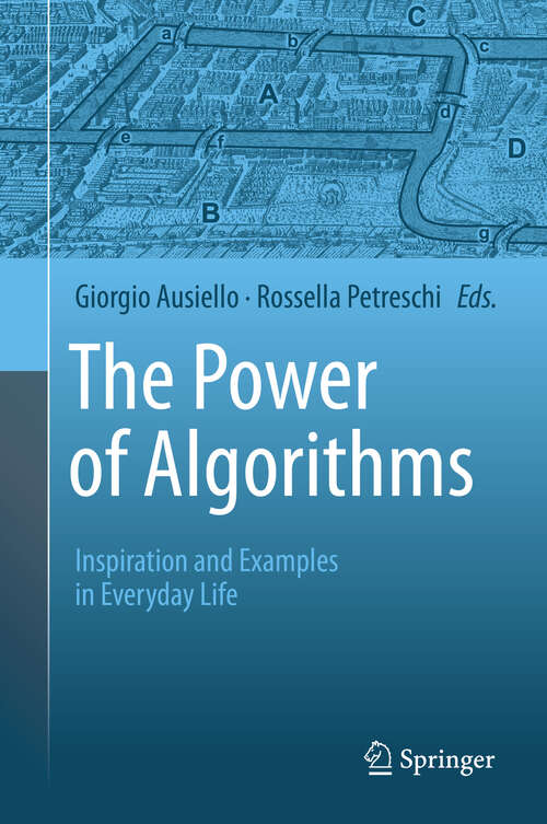 Book cover of The Power of Algorithms: Inspiration and Examples in Everyday Life (2013)