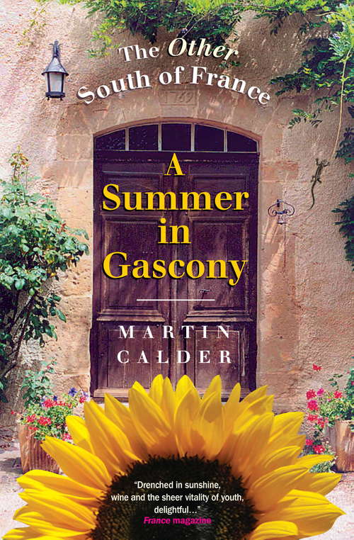 Book cover of A Summer In Gascony: The Other South of France (2)
