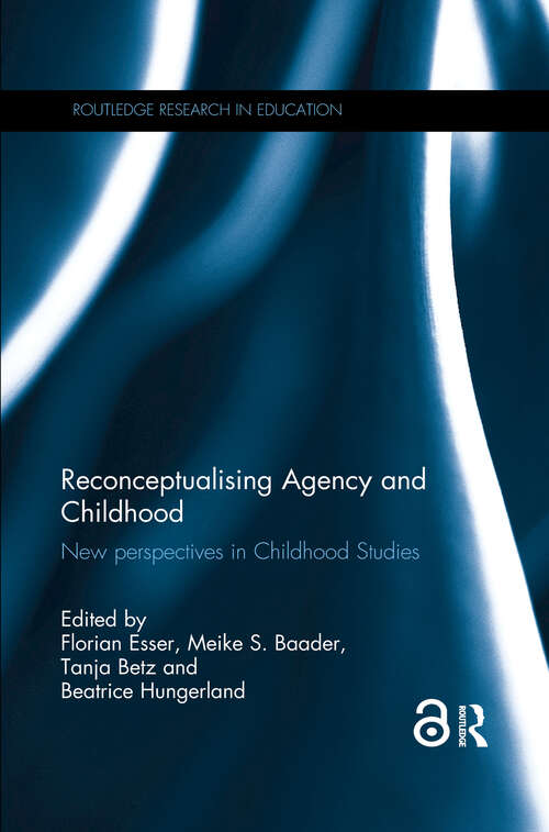 Book cover of Reconceptualising Agency and Childhood: New perspectives in Childhood Studies (Routledge Research in Education)