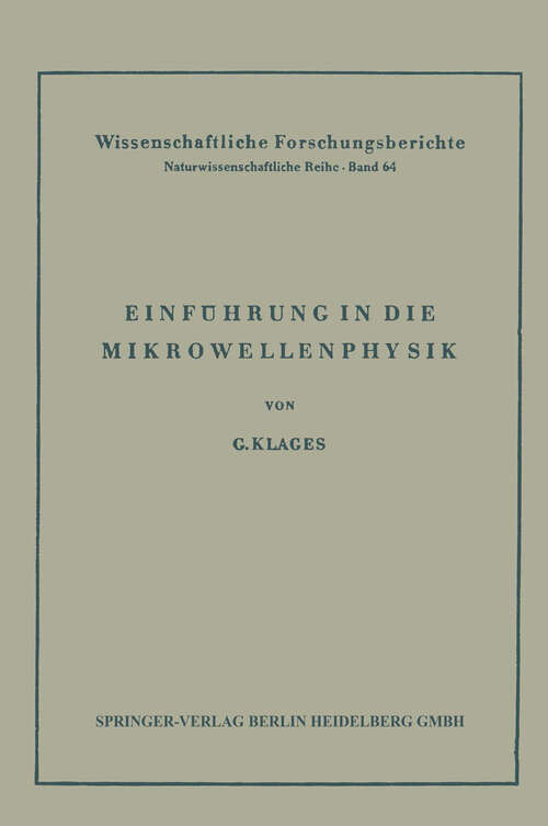 Book cover of Einführung in die Mikrowellenphysik (1956) (Wissenschaftliche Forschungsberichte)