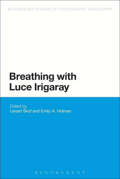 Book cover of Breathing with Luce Irigaray (Bloomsbury Studies in Continental Philosophy)