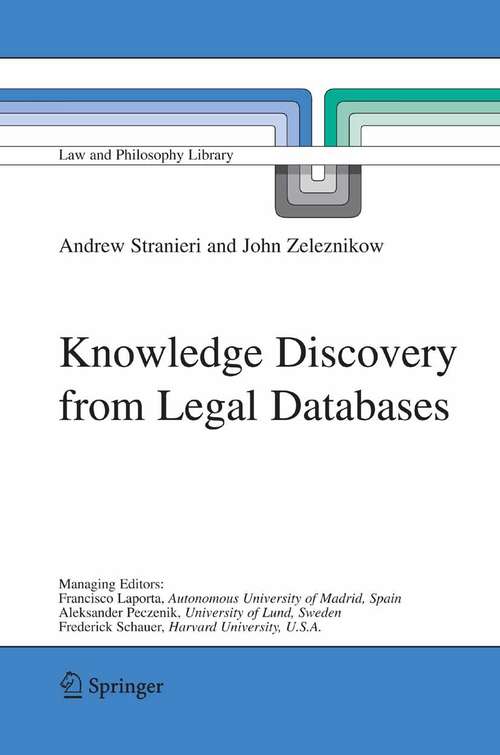 Book cover of Knowledge Discovery from Legal Databases (2005) (Law and Philosophy Library #69)