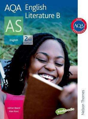 Book cover of AQA English Literature B AS :Student's Book (AQA AS Level) (PDF)