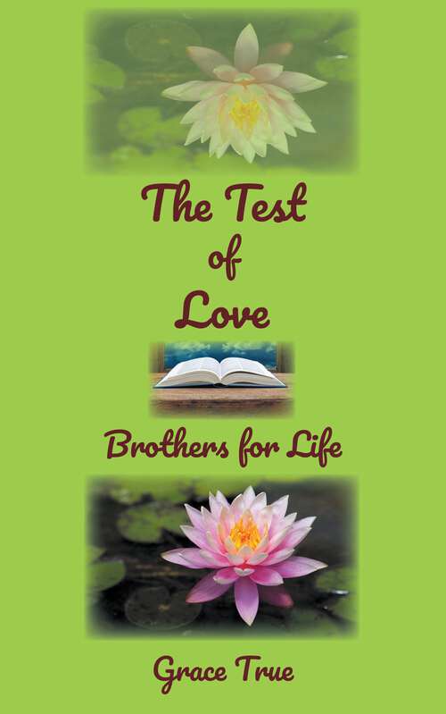 Book cover of The Test of Love: Brothers for Life