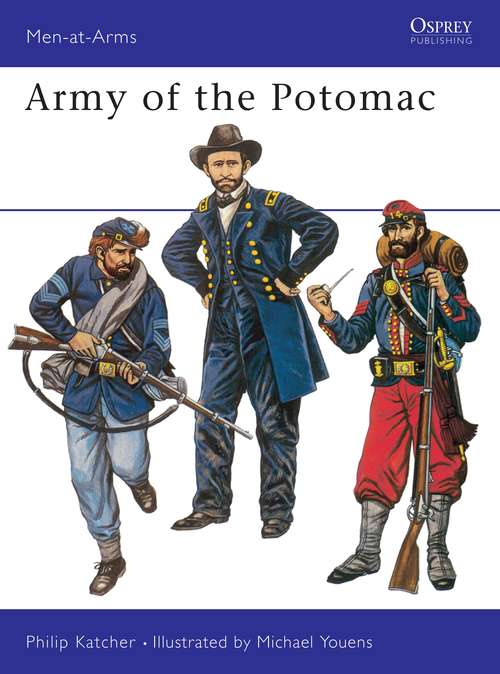 Book cover of Army of the Potomac (Men-at-Arms #38)