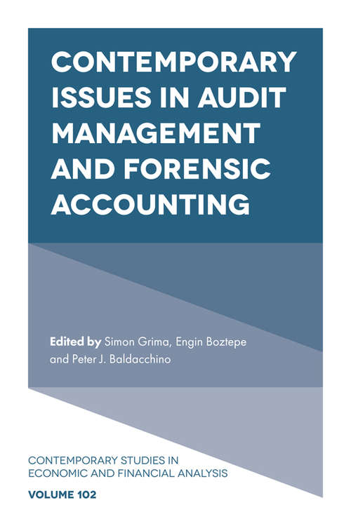 Book cover of Contemporary Issues in Audit Management and Forensic Accounting (Contemporary Studies in Economic and Financial Analysis #102)