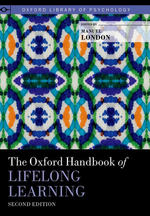 Book cover of The Oxford Handbook of Lifelong Learning (Oxford Library of Psychology)