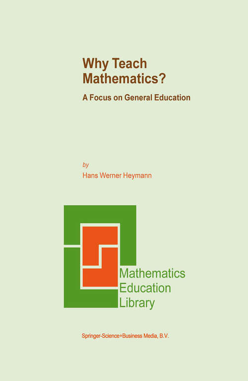 Book cover of Why Teach Mathematics?: A Focus on General Education (2003) (Mathematics Education Library #33)