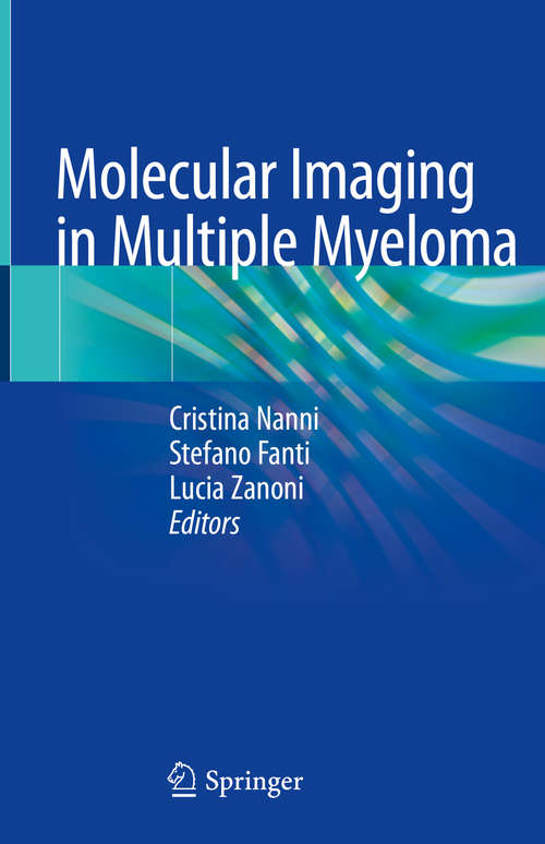 Book cover of Molecular Imaging in Multiple Myeloma (1st ed. 2019)