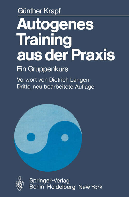 Book cover of Autogenes Training aus der Praxis: Ein Gruppenkurs (3. Aufl. 1980)