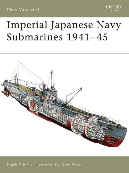 Book cover of Imperial Japanese Navy Submarines 1941–45 (New Vanguard #135)