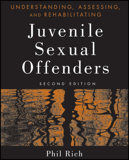 Book cover of Understanding, Assessing, and Rehabilitating Juvenile Sexual Offenders (2)