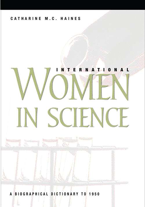 Book cover of International Women in Science: A Biographical Dictionary to 1950