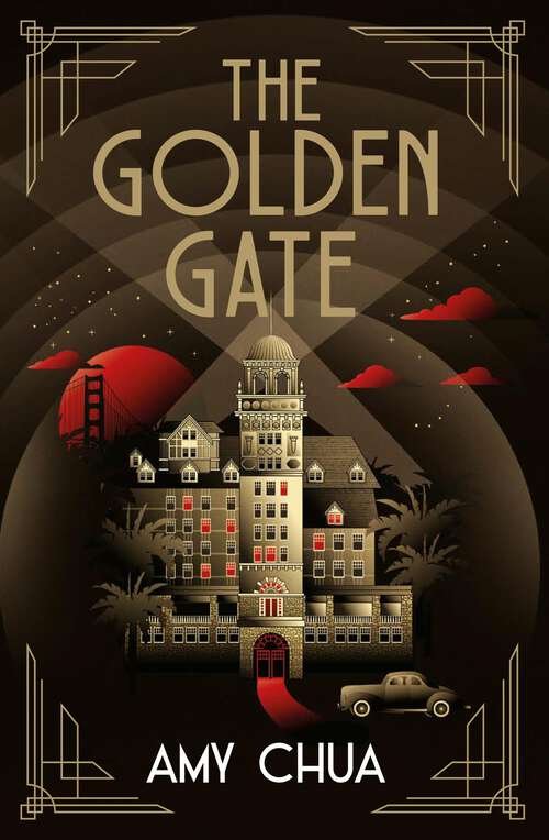 Book cover of The Golden Gate: A sweeping, evocative, and compelling historical thriller (Main)