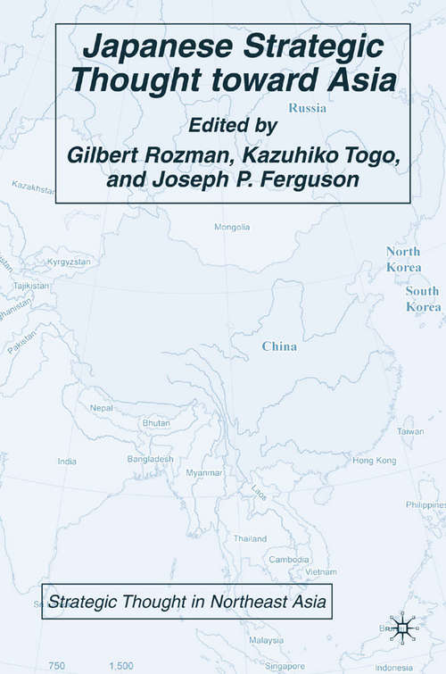 Book cover of Japanese Strategic Thought toward Asia (2007) (Strategic Thought in Northeast Asia)