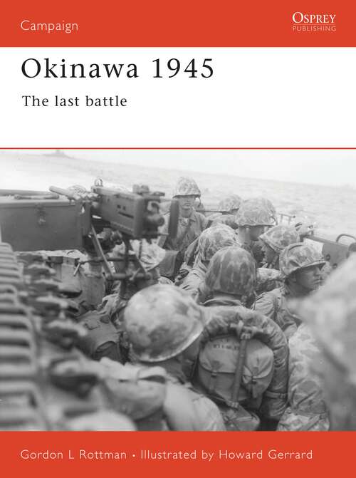 Book cover of Okinawa 1945: The last battle (Campaign #96)