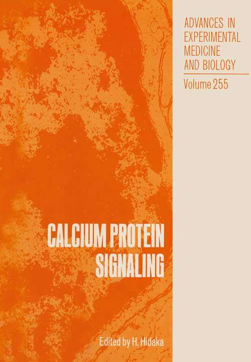 Book cover of Calcium Protein Signaling (1989) (Advances in Experimental Medicine and Biology #255)