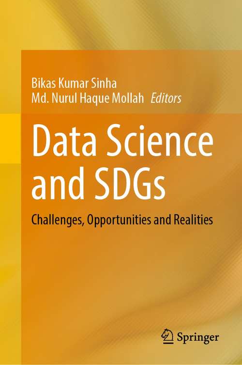 Book cover of Data Science and SDGs: Challenges, Opportunities and Realities (1st ed. 2021)