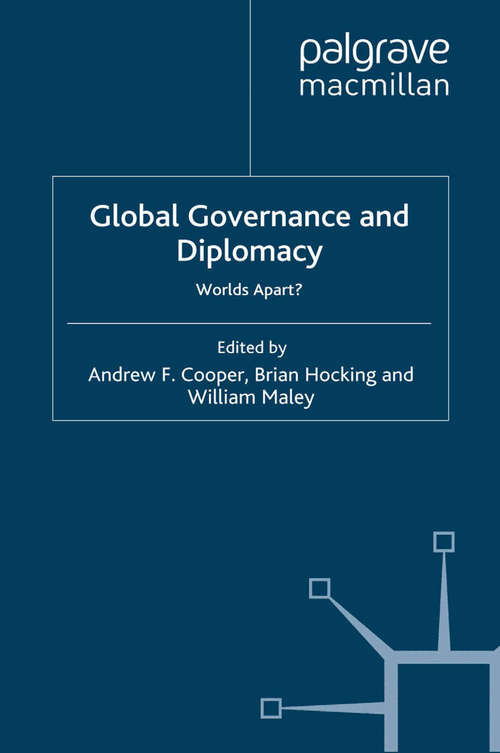 Book cover of Global Governance and Diplomacy: Worlds Apart? (2008) (Studies in Diplomacy and International Relations)